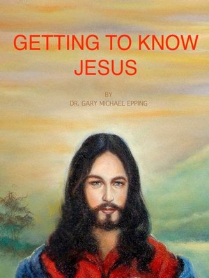 cover image of Getting to Know Jesus